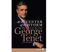 George Tenet At the Center of the Storm LP (Tascabile)