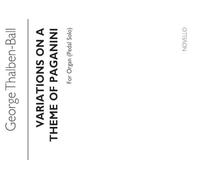 George Thalben-Ball: Variations on a Thème By Paganini for Organ Pedals