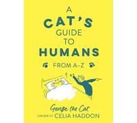 George the Cat, owner of Celia Haddon A Cat's Guide to Humans (Copertina rigida)
