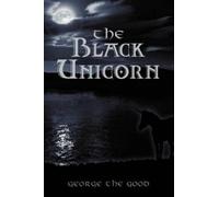 George the Good The Black Unicorn (Tascabile)
