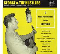 George & the Hustlers - Thoughts of Regrets
