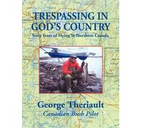 George Theriault Elizabeth Theriault Pas Trespassing in God's Count (Tascabile)
