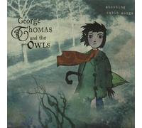 George Thomas And The Owls - Shooting Cabin Songs