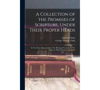 George Thomas Collection of the Promises of Scripture, Under T (Tascabile)
