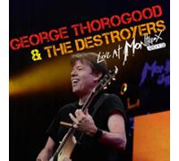 George Thorogood and The Destroyers Live at Montreux 2013 (CD) Album