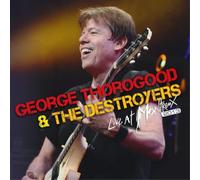 George Thorogood and The Destroyers Live at Montreux 2013 (CD) Album with DVD