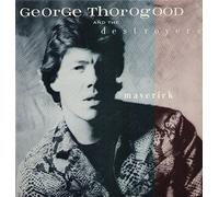 George Thorogood and The Destroyers - Maverick (1985) [Vinyl LP]