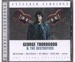 George Thorogood & Destr - Extended Versions =live=