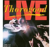 George Thorogood & Destroyers - Live