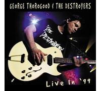 George Thorogood - Live in 99