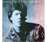 george thorogood - maverick