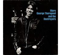 George Thorogood & The Destroyers - More George Thorogood And The Destroyers - Sonet - INT 147.114, Sonet - SNTF 850