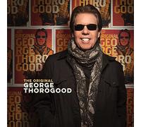 The Original George Thorogood - George Thorogood (Audio cd)
