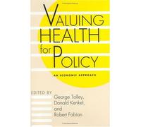 George Tolley Valuing Health for Policy (Copertina rigida)