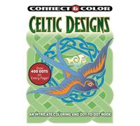George Toufexis Connect and Color: Celtic Designs (Tascabile) Connect and Color