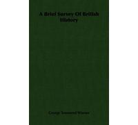 George Townsend Warner A Brief Survey Of British History (Tascabile)