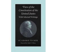 George Tucker View of the Constitution of the United States (Tascabile)
