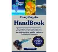 George Unity Fancy Guppies Handbook (Tascabile)