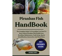 George Unity Piranhas Fish Handbook (Tascabile)