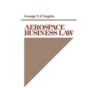 George V. D'Angelo Aerospace Business Law (Copertina rigida)