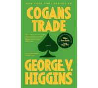 George V. Higgins Cogan's Trade (Tascabile)