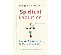 George Vaillant Spiritual Evolution (Tascabile)