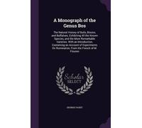 George Vasey A Monograph of the Genus Bos (Copertina rigida)