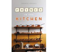 George Vekinis Physics in the Kitchen (Copertina rigida) Copernicus Books