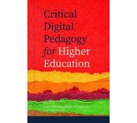 George Veletsianos Critical Digital Pedagogy in Higher Education (Tascabile)