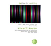 George W. Atkinson: John O. Pendleton, William A. MacCorkle, Albert B. White, Benjamin Abbott, George Abernethy, Amy Acker, Robert Aderholt