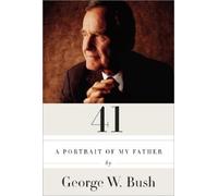 George W. Bush 41 (Copertina rigida)