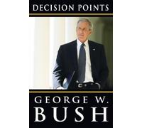George W. Bush Decision Points (Copertina rigida)