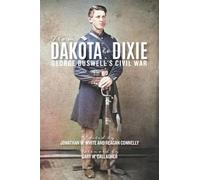 George W Buswell From Dakota to Dixie (Tascabile) Nation Divided