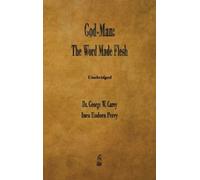 George W Carey Inez E Perry God-Man (Copertina rigida)