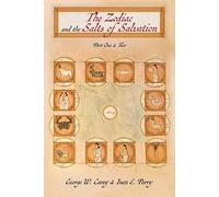George W Carey Inez E Perry The Zodiac and the Salts of Salvation (Tascabile)
