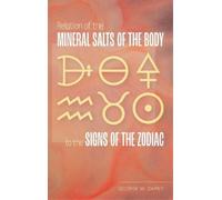 George W Carey Relation of the Mineral Salts of the Body to t (Copertina rigida)