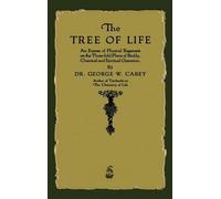 George W Carey The Tree of Life (Copertina rigida)