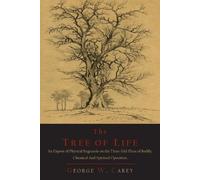 George W Carey The Tree of Life (Tascabile)