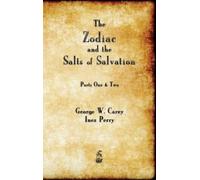 George W Carey The Zodiac and the Salts of Salvation (Copertina rigida)
