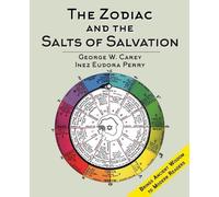 George W Carey The Zodiac and the Salts of Salvation (Copertina rigida)