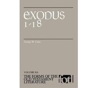 George W. Coats Exodus 1-18 (Tascabile) Forms of Old Testament Literature