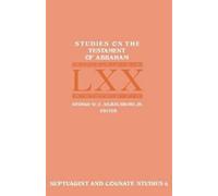 George W E Nickelsburg Studies on the Testament of Abraham (Tascabile)