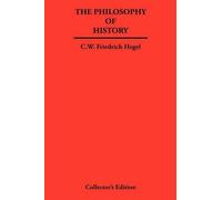 George W. Friedrich Hegel The Philosophy of History (Copertina rigida)