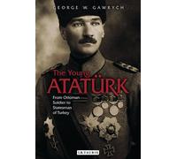 George W. Gawrych The Young Atatürk (Tascabile)