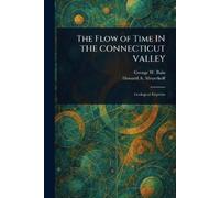 George W (George William) Bain Howard A (Howar The Flow of Time IN T (Tascabile)