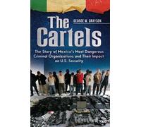George W. Grayson Professor Emeritus The Cartels (Copertina rigida)
