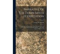 George W Kendall Narrative Of The Texan Santa Fé Expedition (Copertina rigida)