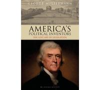 George W. Liebmann America's Political Inventors (Tascabile)