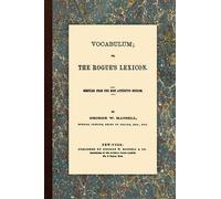 George W Matsel Vocabulum, Or, The Rogue's Lexicon. Compiled From th (Tascabile)