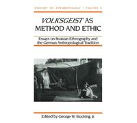 George W. Stocking Volksgeist As Method and Ethic (Copertina rigida)